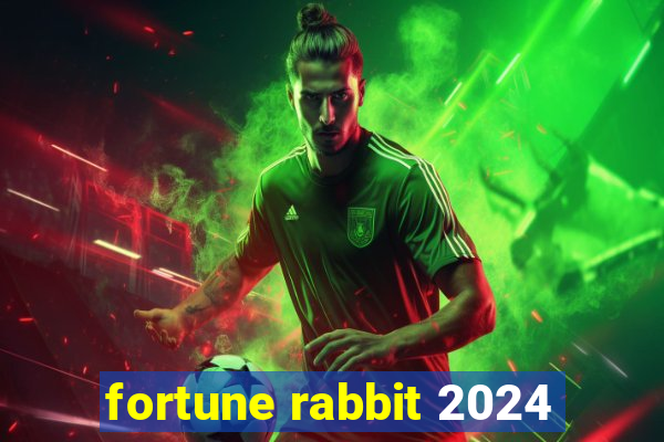 fortune rabbit 2024